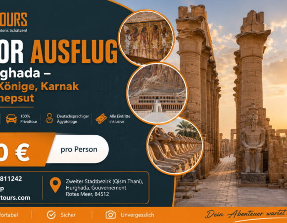 Luxor Ausflug ab Hurghada – Tal der Könige, Karnak & Hatschepsut
